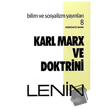 Karl Marx ve Doktrini / Bilim ve Sosyalizm Yayınları / Vladimir İlyiç Lenin