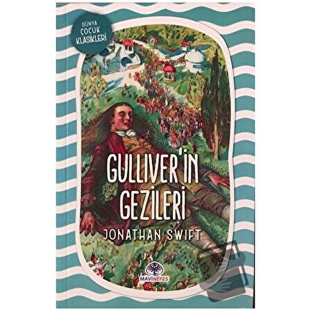 Gulliver’in Gezileri / Mavi Nefes Yayınları / Jonathan Swift