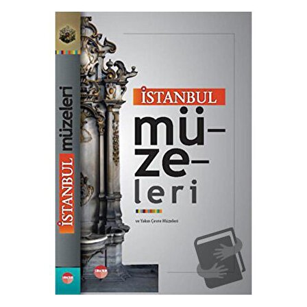 İstanbul Müzeleri / Uranus / Ali Kılıçkaya