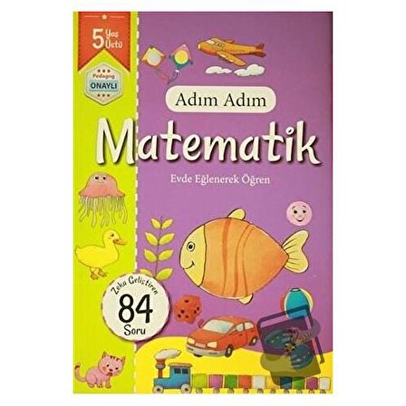 Adım Adım Matematik 5 Yaş   Zeka Geliştiren 84 Soru / Revzen Kitap / Kolektif