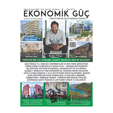 Ekonomik Güç Dergisi Sayı: 20 Mayıs - Temmuz 2022