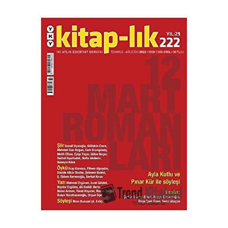 Kitap lık Dergisi Sayı: 222 Temmuz   Ağustos 2022