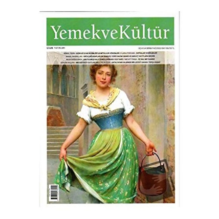 Yemek ve Kültür Üç Aylık Dergi Sayı: 68 Yaz 2022 / Yemek ve Kültür Dergisi