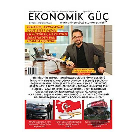 Ekonomik Güç Dergisi Sayı: 21 Eylül   Kasım 2022 / Ekonomik Güç Dergisi
