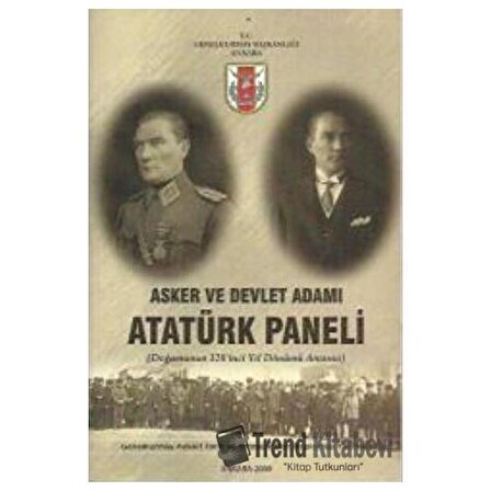 Asker ve Devlet Adamı Atatürk Paneli