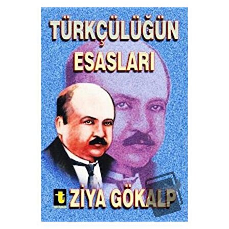 Türkçülüğün Esasları / Toker Yayınları / Ziya Gökalp