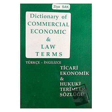 Dictionary of Commercial Economic and Law Terms - Ticari Ekonomik ve Hukuki Terimler Sözlüğü