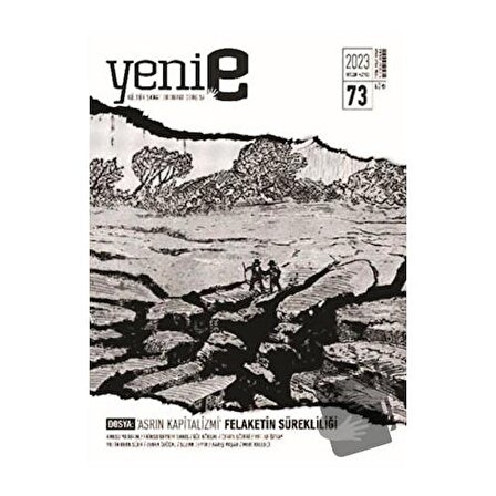 Yeni E Dergisi Aylık Kültür Sanat Dergisi Sayı: 73 2023 / Yeni E Dergisi