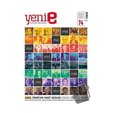 Yeni E Dergisi Aylık Kültür Sanat Dergisi Sayı: 74 2023 / Yeni E Dergisi