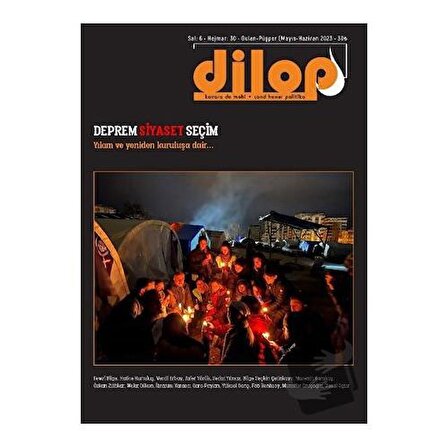 Dilop Dergisi Sayı: 30 Mayıs   Haziran 2023 / Dilop Dergisi Yayınları