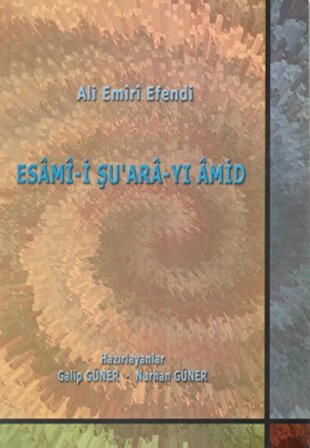 Ali Emiri Efendi - Esami-i Şu'ara-yi Amid