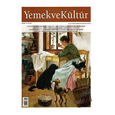 Yemek ve Kültür Üç Aylık Dergi Sayı: 73   Sonbahar 2023 / Yemek ve Kültür Dergisi