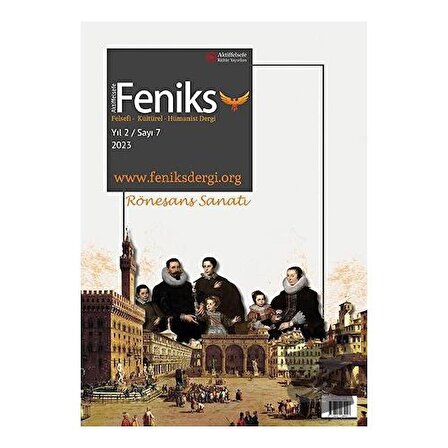 Feniks Felsefi Kültürel Hümanist Dergi Yıl: 2 Sayı: 7 2023 / Aktiffelsefe Kültür