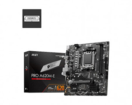 MSI PRO A620M-E AMD A620 AM5 SOKET DDR5 6000(OC)MHz HDMI VGA mATX