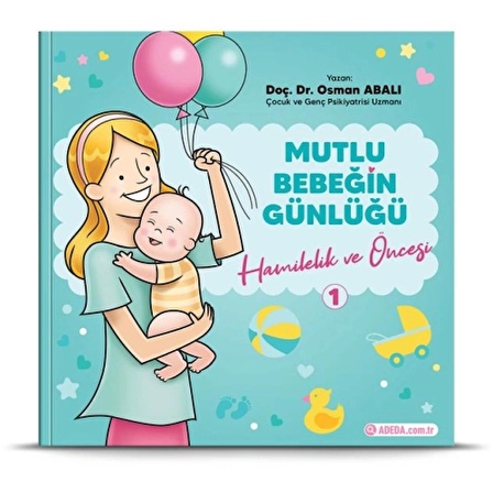 Mutlu Bebeğin Günlüğü "Hamilelik ve Öncesi" 1