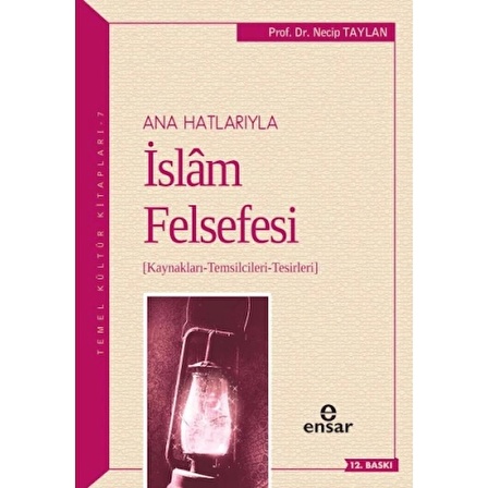 Anahatlarıyla İslam Felsefesi