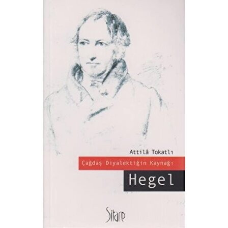 Çağdaş Diyalektiğin Kaynağı Hegel