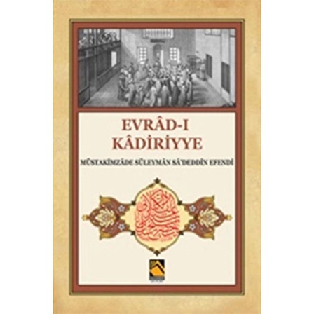 Evrad-ı Kadiriyye (Tercüme-Şerh)