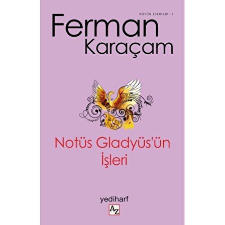 Notüs Gladyüs’ün İşleri