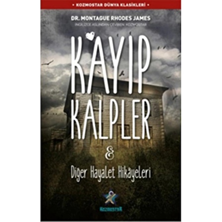 Kayıp Kalpler & Diğer Hayalet Hikâyeleri