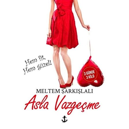 Asla Vazgeçme