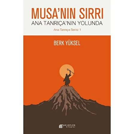 Musa'nın Sırrı - Ana Tanrıça'nın Yolunda