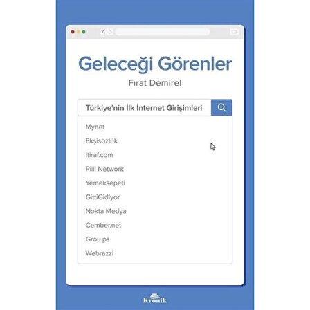 Geleceği Görenler-Türkiye'nin İlk İnternet Girişimleri