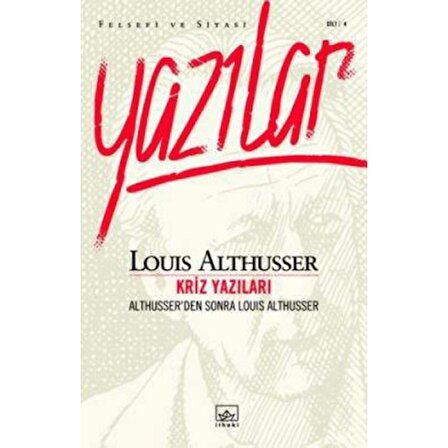 Kriz Yazıları  Althusser'den Sonra Louis Althusser