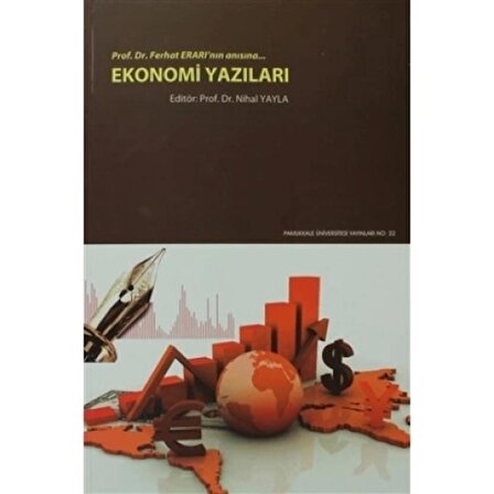 Ekonomi Yazıları  Prof.Dr.Ferhat Erarı'nın Anısına...