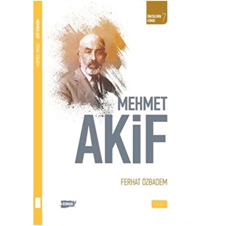 Öncülerin İzinde 7 - Mehmet Akif