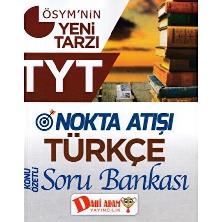 Dahi Adam TYT Nokta Atışı Türkçe Konu Özetli Soru Bankası (Yeni)