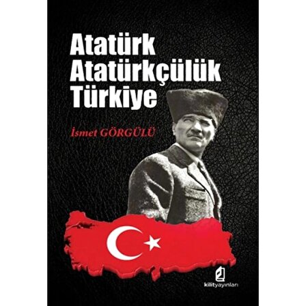 Atatürk - Atatürkçülük - Türkiye