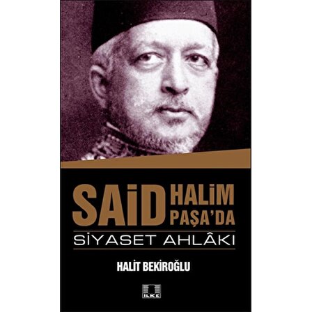 Said Halim Paşa'da Siyaset Ahlakı