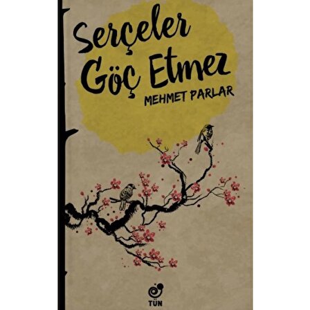 Serçeler Göç Etmez