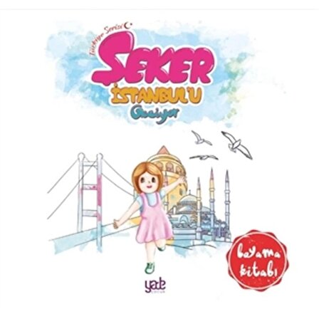 Şeker İstanbul'u Geziyor - Boyama Kitabı