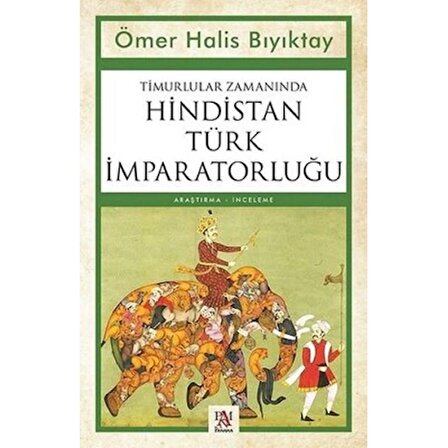 Timurlular Zamanında Hindistan Türk İmparatorluğu