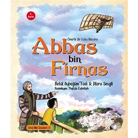 Ömer'le Bir Kutu Macera: Abbas bin Firnas
