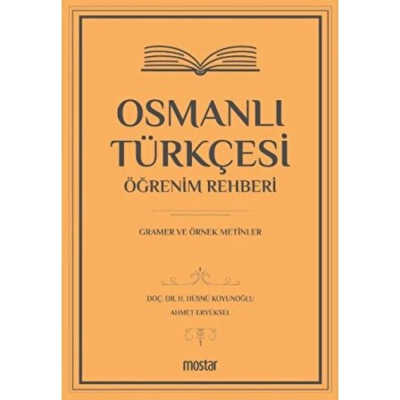 Osmanlı Türkçesi Öğrenim Rehberi - Gramer ve Örnek Metinler