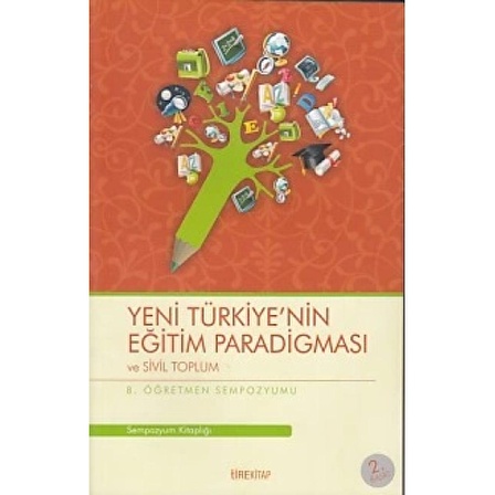 8. Öğretmen Sempozyumu - Yeni Türkiye'nin Eğitim Paradigması ve Sivil Toplum