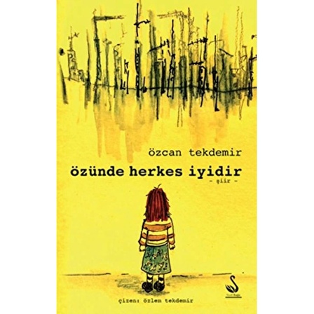 Özünde Herkes İyidir