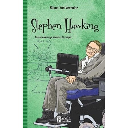 Bilime Yön Verenler: Stephan Hawking