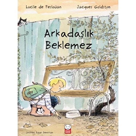 Arkadaşlık Beklemez