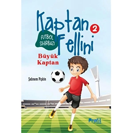 Büyük Kaptan - Futbol Sihirbazı Kaptan Fellini 2