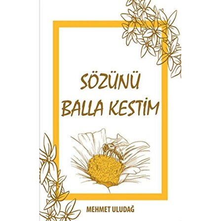 Sözünü Balla Kestim