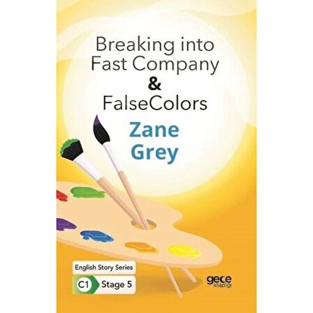 Breaking into Fast Company - False Colors - İngilizce Hikayeler C1 Stage 5