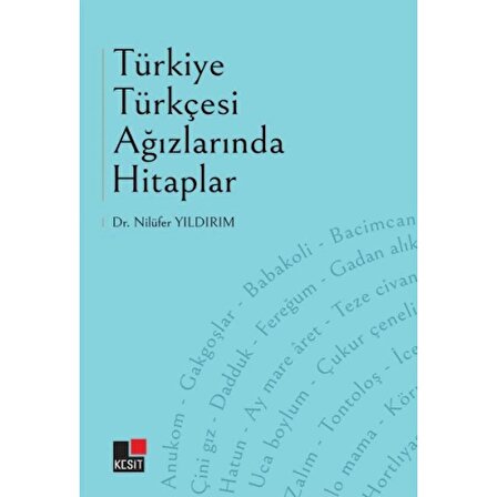 Türkiye Türkçesi Ağızlarında Hitaplar