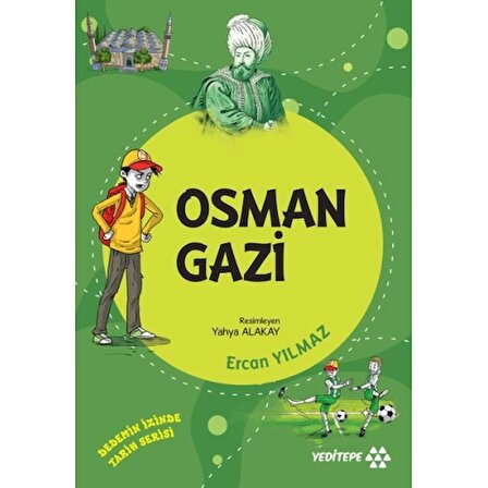 Dedemin İzinde Tarih Serisi - Osman Gazi