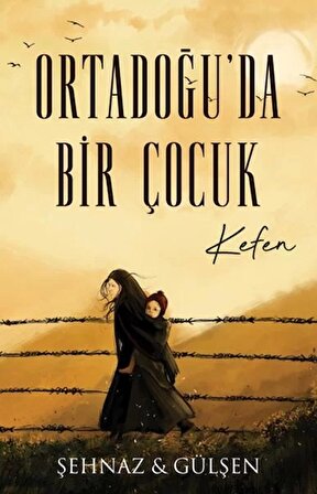 Ortadoğu’da Bir Çocuk - Kefen