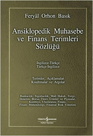 Ansiklopedik Muhasebe ve Finans Terimleri Sözlüğü / İngilizce-Türkçe Türkçe-İngilizce