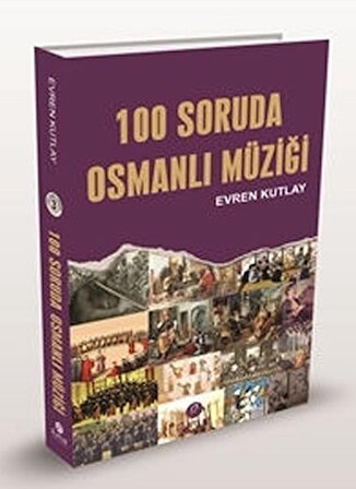 100 Soruda Osmanlı Müziği